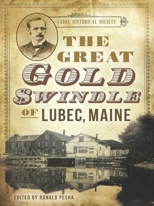 Title details for The Great Gold Swindle of Lubec, Maine by Ronald Pesha - Available
